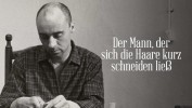 Der Mann, der sich die Haare kurz schneiden ließ